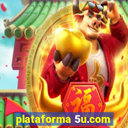 plataforma 5u.com