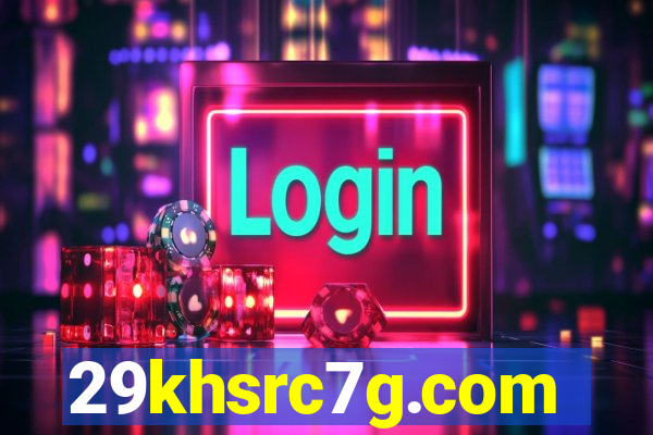 29khsrc7g.com