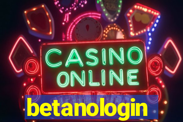 betanologin