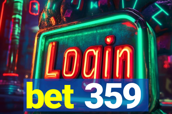 bet 359