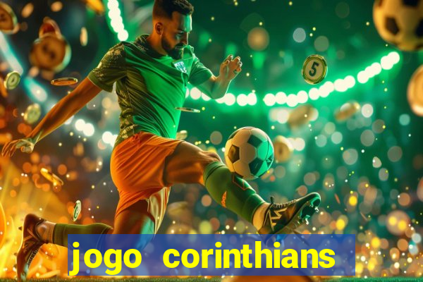 jogo corinthians hoje futemax