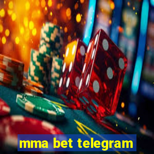 mma bet telegram