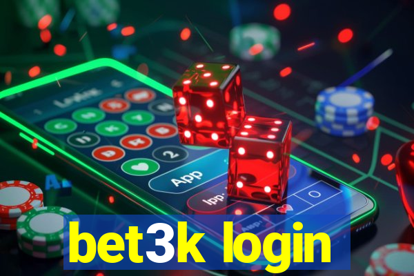 bet3k login