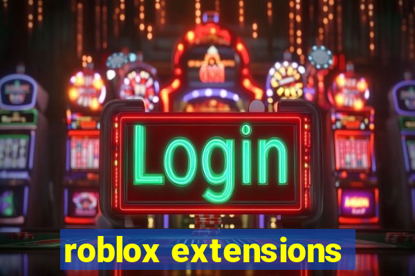 roblox extensions