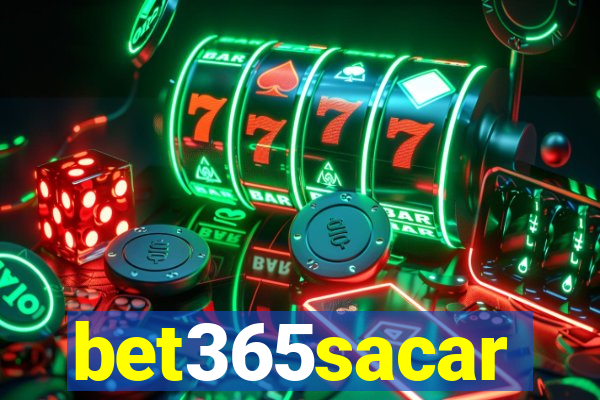 bet365sacar