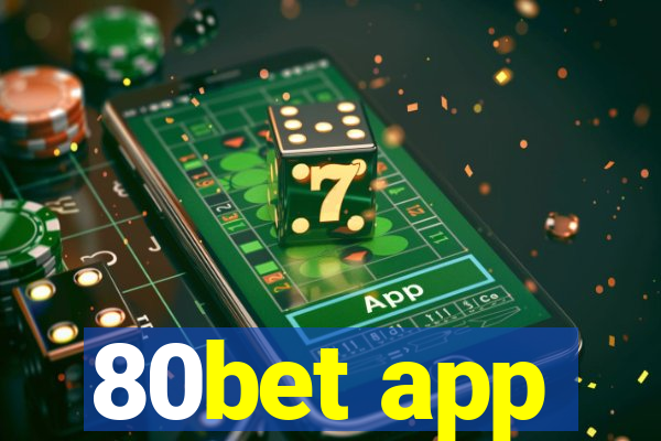 80bet app