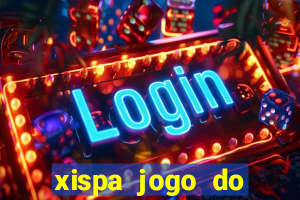 xispa jogo do bicho tabela