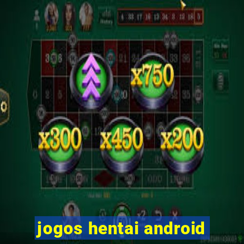 jogos hentai android