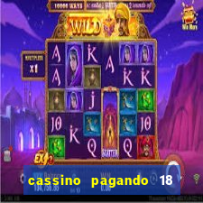 cassino pagando 18 reais no cadastro