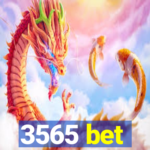 3565 bet