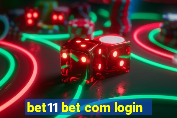 bet11 bet com login