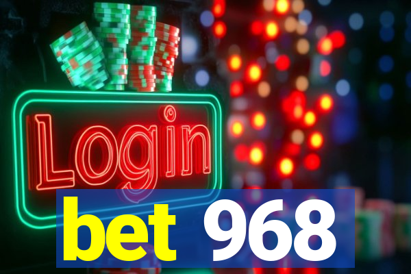 bet 968