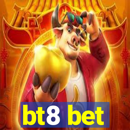 bt8 bet