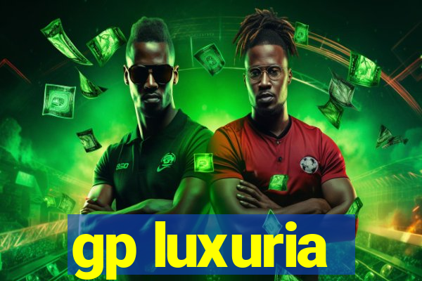 gp luxuria