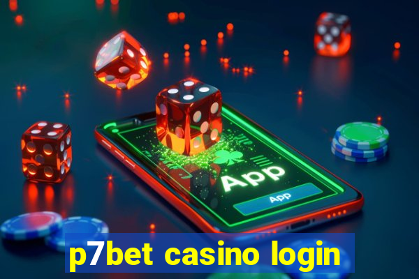 p7bet casino login