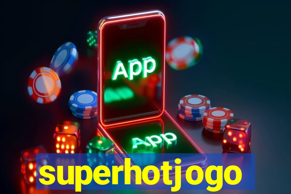 superhotjogo