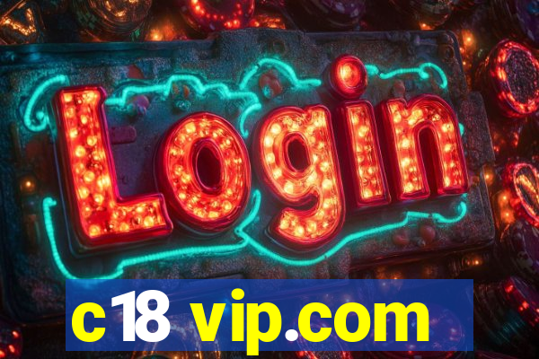 c18 vip.com