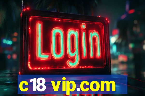 c18 vip.com