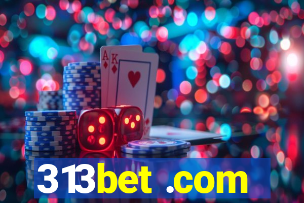 313bet .com