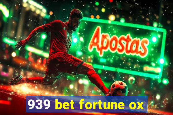 939 bet fortune ox