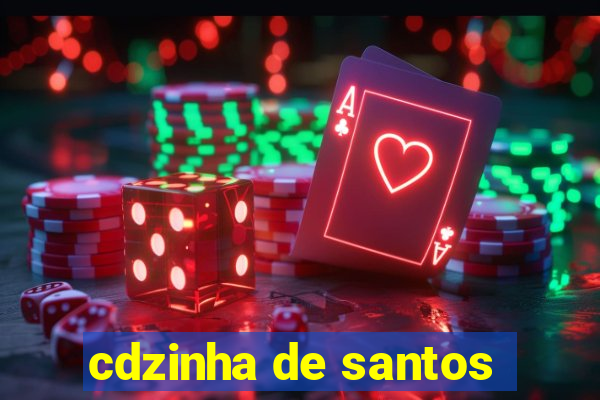 cdzinha de santos