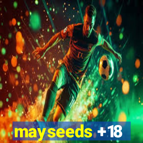 mayseeds +18