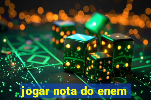 jogar nota do enem