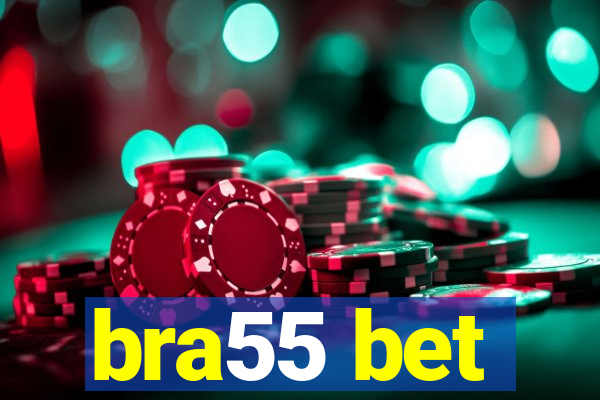 bra55 bet