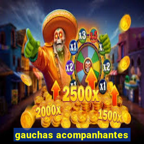 gauchas acompanhantes