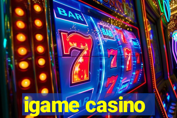 igame casino