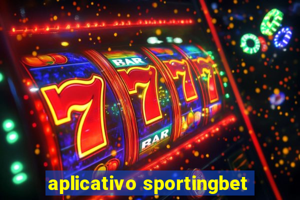 aplicativo sportingbet