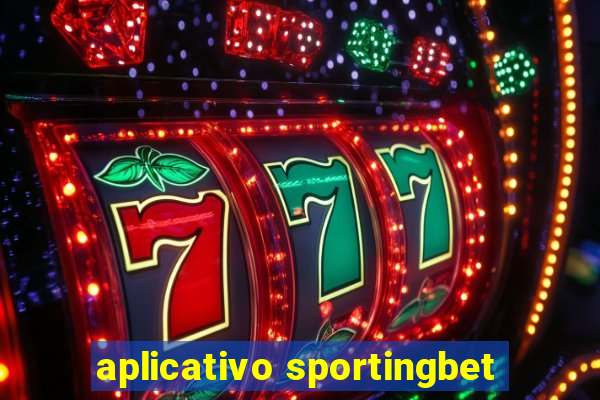 aplicativo sportingbet