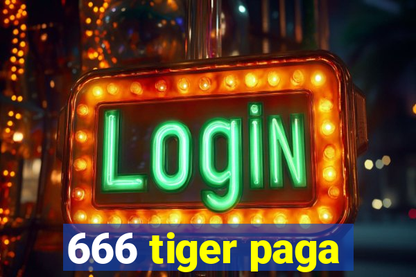 666 tiger paga