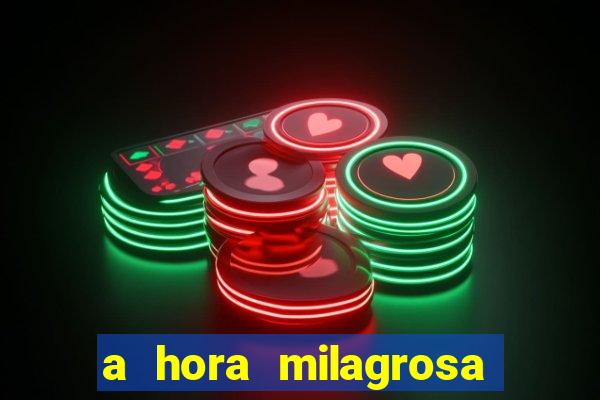 a hora milagrosa livro pdf download