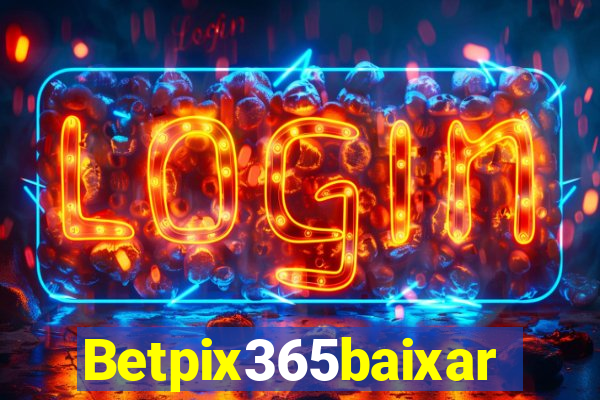 Betpix365baixar