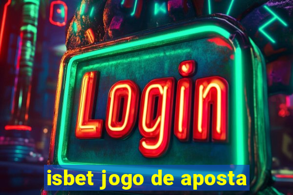 isbet jogo de aposta