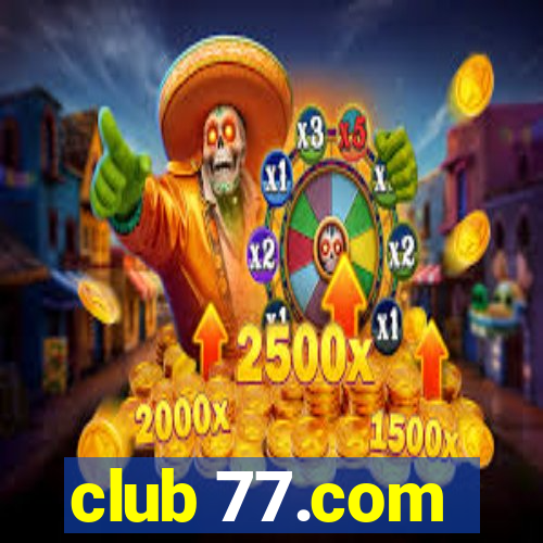 club 77.com