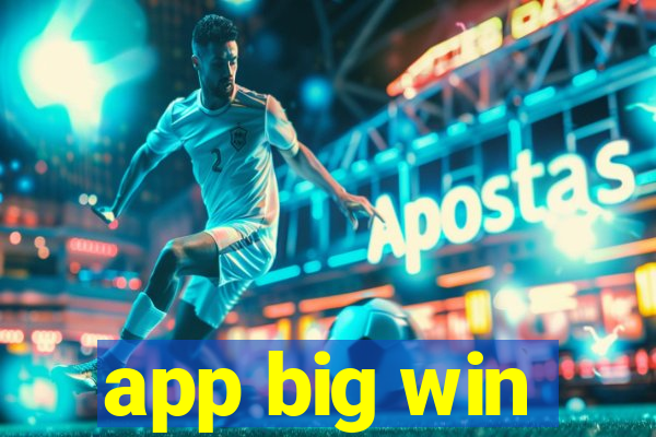 app big win