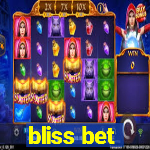 bliss bet