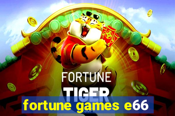 fortune games e66