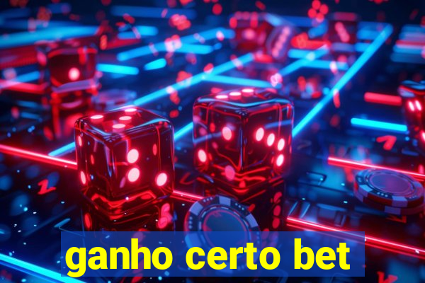 ganho certo bet