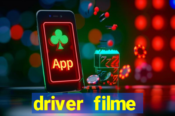 driver filme completo dublado