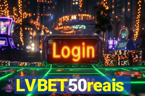 LVBET50reais