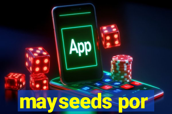 mayseeds por