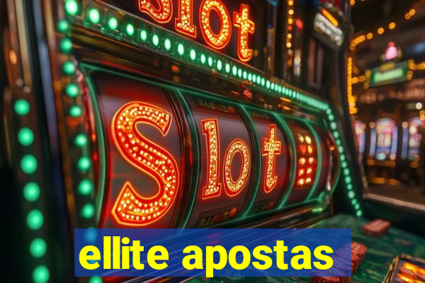 ellite apostas