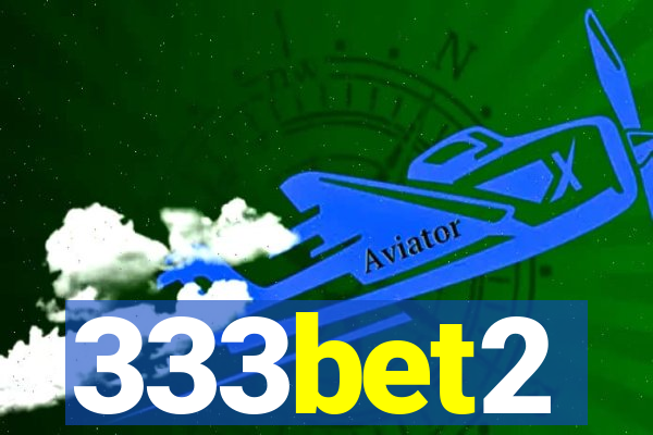 333bet2