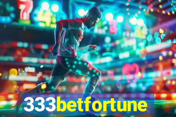 333betfortune