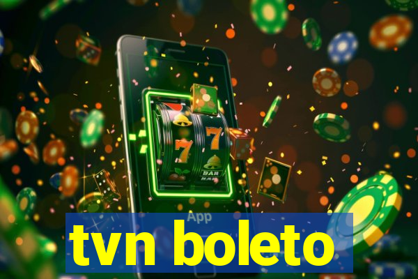 tvn boleto