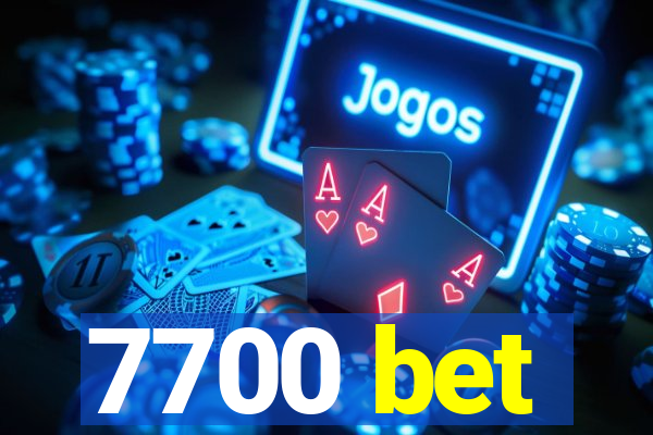 7700 bet