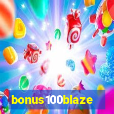 bonus100blaze